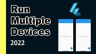 FLUTTER [2022] How To  Run Apps On Different Devices 🔥 At The Same Time