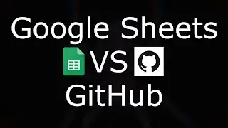 Google Sheets vs GitHub