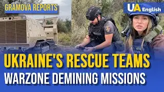 Brave Hearts of Ukraines Rescue Teams: Inside Warzone Demining Missions | Hramova reports