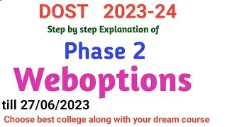DOST 2023 phase 2 weboptions by college update delete weboptions