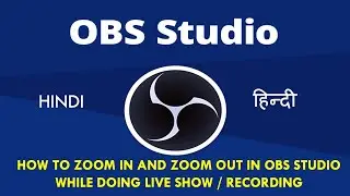 Zoom in and Zoom out in OBS Studio (Hindi). Virtual Conference