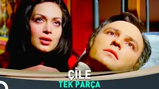 Çile | Türkan Şoray - Ediz Hun Eski Türk Filmi