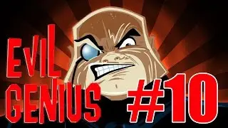 Полное прохождение Evil Genius (#10) - Похищение гангстеров.