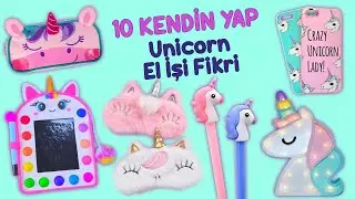 10 SEVİMLİ KENDİN YAP UNICORN EL İŞİ FİKRİ – UNICORN OKUL MALZEMELERİ – ODA DEKORU ve dahası…