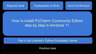 How to install PyCharm Community Edition in windows 11.
