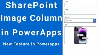 SharePoint List Image Column in Powerapps | Upload powerapps Image to SharePoint Image Column