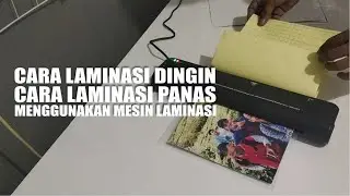 2 CARA LAMINATING MENGGUNAKAN MESIN LAMINASI