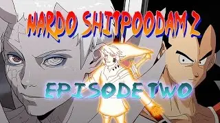 Nardo Shippuden Z - Ep.2