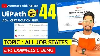 UiPath Advance Certification | Topic 44 UiPath Orchestrator Job States| UiARD Certification Prep