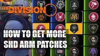 DIVISION 2 - HOW TO GET MORE SHD ARM PATCHES!!
