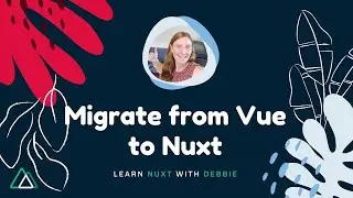 Migrate an app from Vue to Nuxt