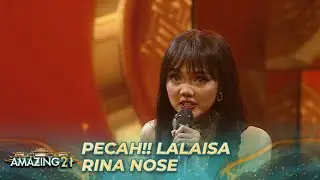 RINA NOSE - Lalisa | AMAZING 21 GTV 2023