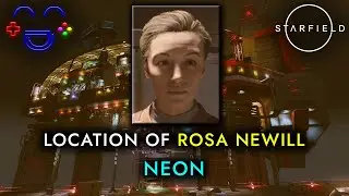 Where is Rosa Newill | NPC | Neon City | Starfield Guide