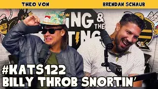 Billy Throb Snortin' | King and the Sting w/ Theo Von & Brendan Schaub 