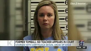 Former Tomball ISD teacher charged with continuous sexual abuse of child