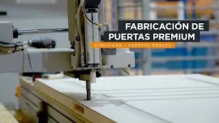Te mostramos los procesos en la fabricación de puertas premium junto a Zubillaga - puertas nobles.