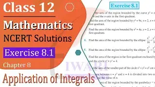 NCERT Solutions for Class 12 Maths Chapter 8 Exercise 8.1 AOI