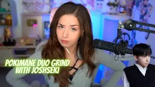 Pokimane Duo Grind with Joshseki