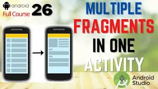 Multiple Fragments on one Activity  in Android Studio | Create Two Fragments on one Activity #26