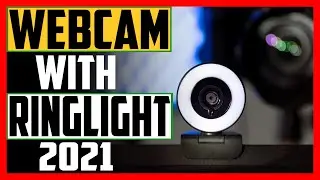 Top 5: Best Webcams With Ring Light 2021