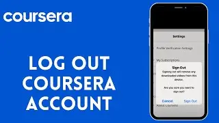 Log Out  Coursera Account : How to Sign out of Coursera Quickly