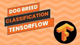 Transfer Learning For Dog Breed Classification With Tensorflow Mobilenetv2 Model