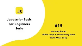 JS Basic15 Intro to While loop and show array data with While Loop