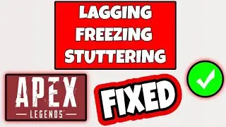 How To Fix Freezing And Stuttering Error In Apex Legend - Fix Apex Legend Revelry Lagging