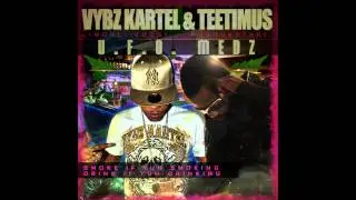 Vybz Kartel Ft Teetimus - U.F.O MEDZ - NOV 2012