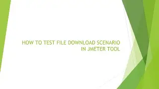 HOW TO TEST FILE DOWNLOAD SCENARIO IN JMETER TOOL #jmeter #youtubevideo #tech #technology