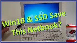 Save a Netbook With Windows 10 & an SSD Upgrade?