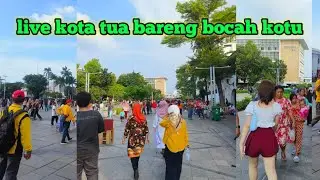 live di kota tua bareng anak scbd..!
