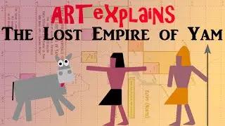 ARTexplains The Lost Empire of Yam: 300 Asses and 1 Dancing Pygmy
