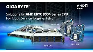 Gigabyte Releases Cost effective Solutions Incorporating AMD EPYC 8004 Series Processors