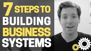 How to Build a Business System in 7 Steps?