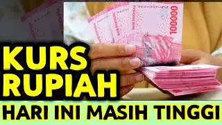 KURS RUPIAH HARI INI MASIH TINGGI TKI MASIH UNTUNG KALAU TUKAR/TRANSFER UANG KE INDONESIA