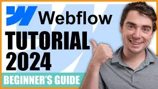 Beginner's Guide to Webflow 2025 (The ONLY Video You Need To Watch)