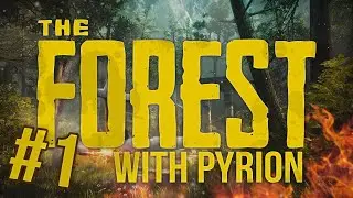 The Forest Co-op (with Pyrion Flax) #1 - WE RETURN!