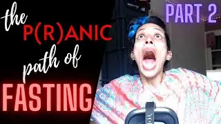 LOE : The 3 PILLARS of FASTING on a PRANIC Path (Living on energy, breatharian, being free, healing)