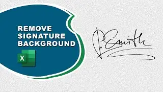 How to remove the white background in signature in Excel | Signature background transparent