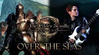 The Elder Scrolls Online – “OVER THE SEAS” – Bard Song (EPIC Metal Cover by HERJA)