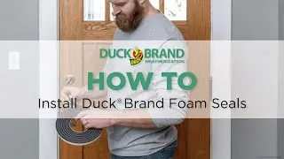 How to Install Duck® Brand Foam Seals