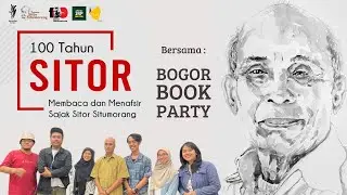 Mengurusi Diri Sendiri Lebih Sulit daripada Mengurusi Banyak Orang - Sajak Sitor, Bogor Book Party