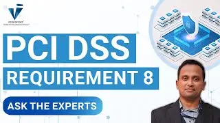 [PCI DSS Requirement 8 ] : Summary of Changes from Version 3.2.1 to 4.0 Explained