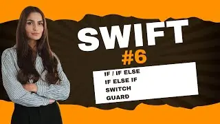 Swift Conditional Statements | IF Else | guard | #6
