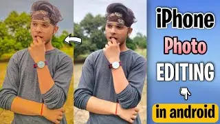IPhone Photo Editing In Android 🔥 Iphone Photo Filter For Android Mobile