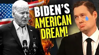 Biden’s American Dream: Destroying the Dreams of the Rest of Us | Ep 906