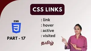 LINKS IN CSS | CSS LINKS | CSS TUTORIAL - PART 17 | TAMIL | DEVELOPER TECHIES