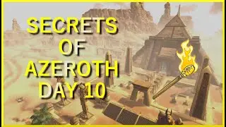 Secrets of Azeroth Day 10 Playthrough SPOILERS!!!