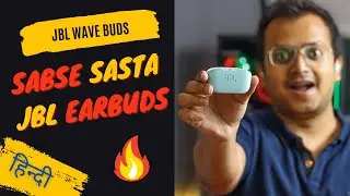 JBL Wave Buds. Sabse Sasta JBL Earbuds 🔥😳 [ हिन्दी ] - Unboxing, Review, JBL Earphones App